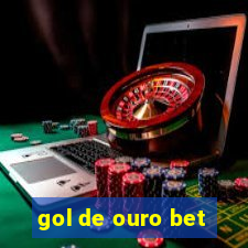 gol de ouro bet